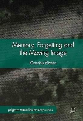 Memory Forgetting and the Moving Image