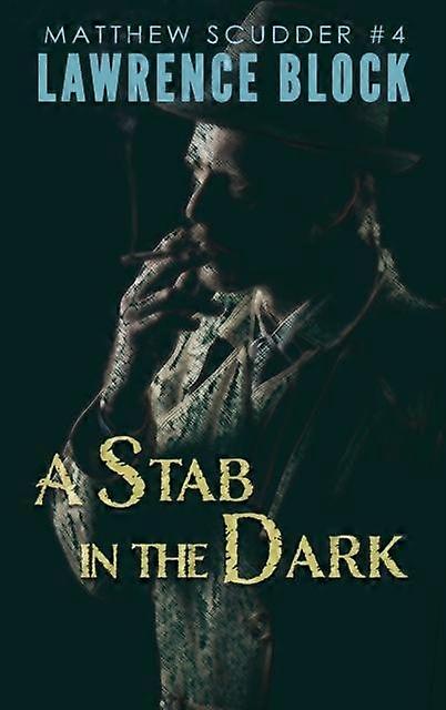 A Stab In The Dark - Lawrence Block
