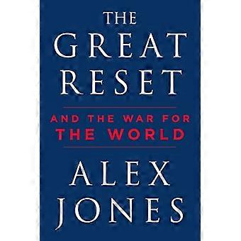 The Great Reset And the War for the World