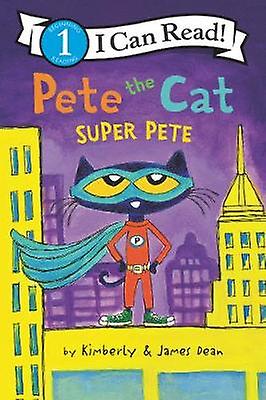 Pete the Cat: Super Pete