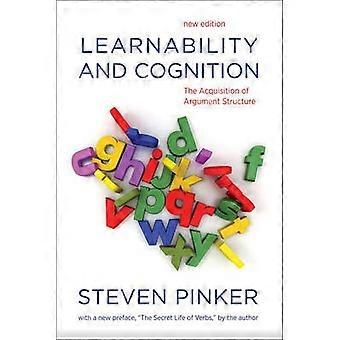 Learnability And Cognition Edition The Acquisition Of Argument Structure - Steven Pinker