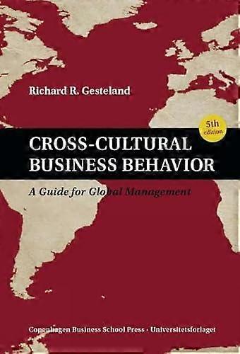 Crosscultural Business Behavior by Richard R Gesteland Hardback Book