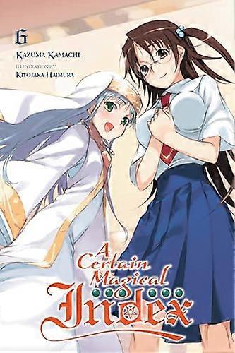 A Certain Magical Index Vol. 6 (light novel)