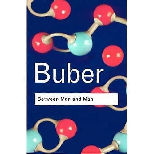 Between Man and Man (Routledge Classics)