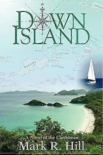 Down Island: Ein Roman der Karibik
