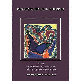 Psychotische Zustände bei Kindern (The Tavistock Clinic Series)