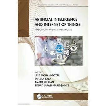Artificial Intelligence And Internet Of Things Applications In Smart Healthcare - Taylor & Francis Ltd