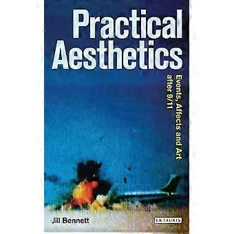 Estética Prática, Eventos, Afetos e Arte Após o 11 de Setembro - Jill Bennett