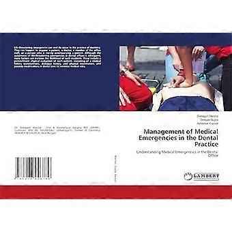 Management of medical emergencies in the dental practice