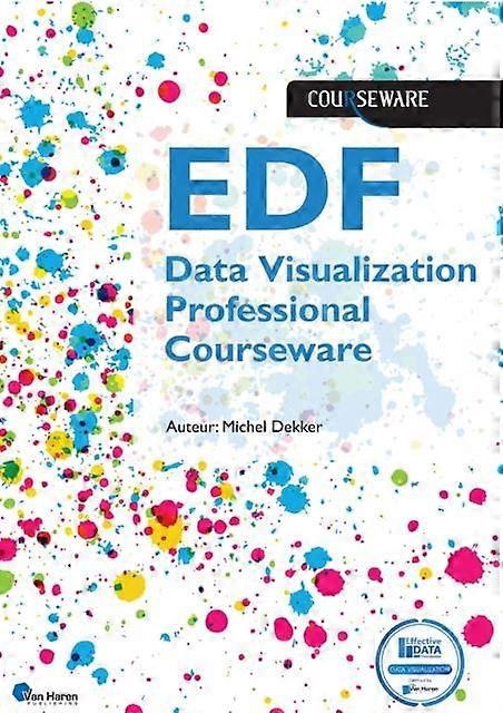 Edf Data Visualization Professional Courseware - Van Haren Publishing