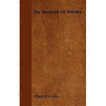The Anatomy Of Villainy - Nigel Balchin - Paperback - English Book - History