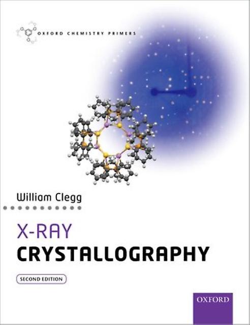 X-ray Crystallography by William Clegg Paperback