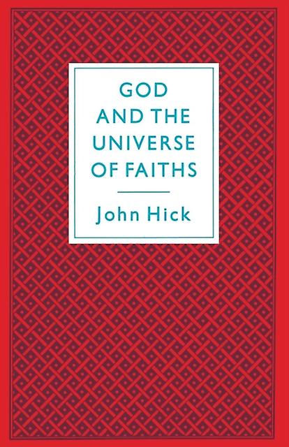 God And The Universe Of Faiths by John Hick Paperback Book