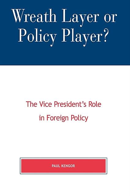 Wreath Layer Or Policy Player by Paul Kengor Paperback Book