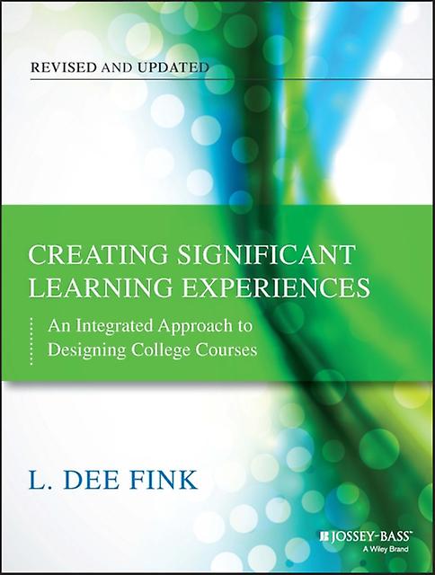 Creating Significant Learning Experiences by Fink & L. Dee Dee Fink & Associates & Norman & OK Paperback Book