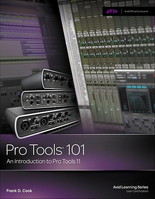 Pro Tools 101 by Frank Cook Paperback Book