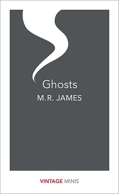 Ghosts - M. R. James