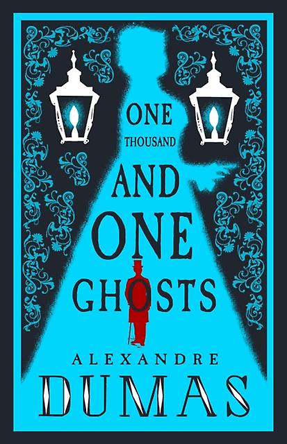 Thousand And One Ghosts - Alexandre Dumas