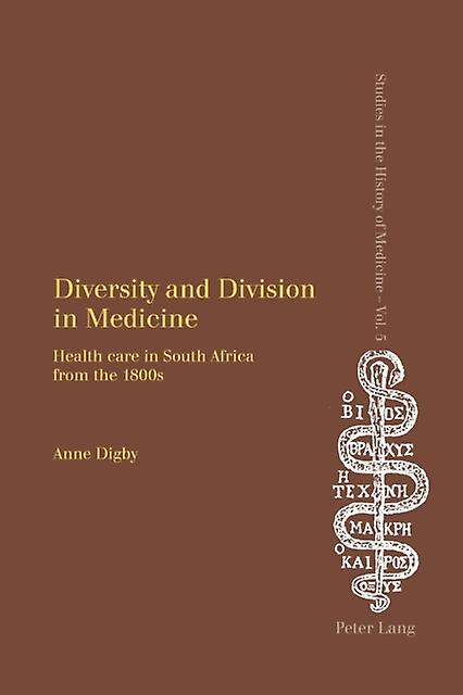 Diversity And Division In Medicine by Anne Digby Paperback Book
