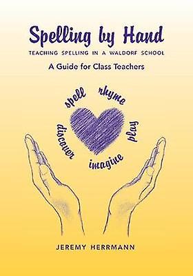 Spelling By Hand by Jeremy Herrmann Paperback Book