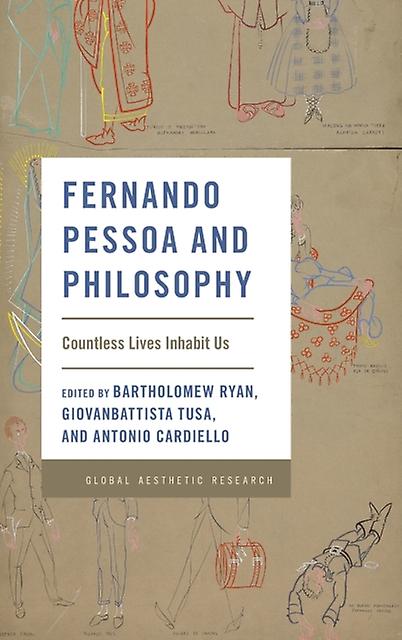 Fernando Pessoa And Philosophy Paperback Book