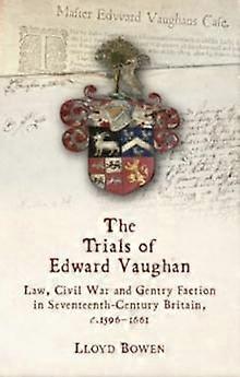 The Trials Of Edward Vaughan by Lloyd Bowen Paperback