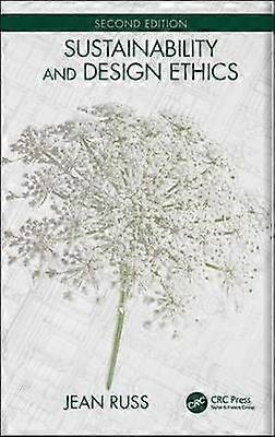 Sustainability and Design Ethics Second Edition