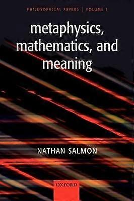 Metaphysics Mathematics and Meaning