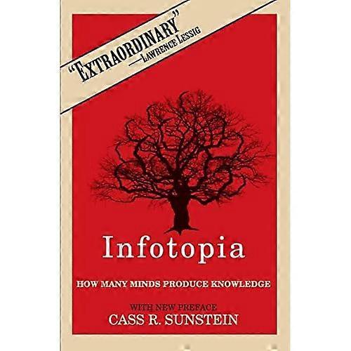 Infotopia: How Many Minds Produce Knowledge