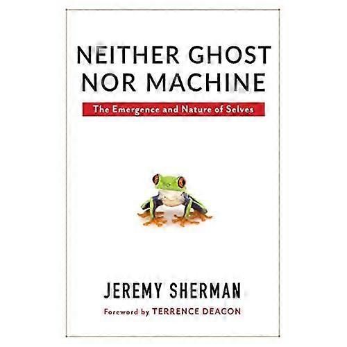 Ghost noch Machine: het ontstaan en de aard van de Selves