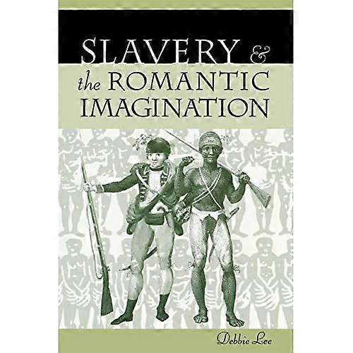 Slavery and the Romantic Imagination
