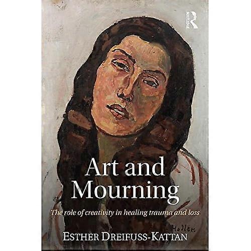Art and Mourning: The role of creativity in healing trauma and loss