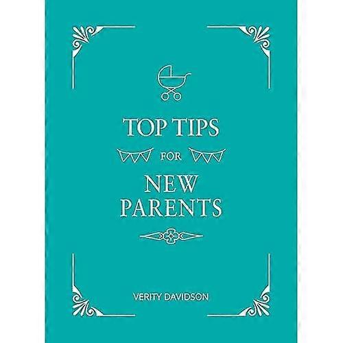 Top Tips For New Parents: Practical Advice for First-time Parents