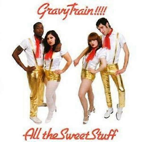 Gravy Train All the Sweet Stuff CD (2007)