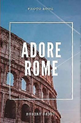 Adorar a Roma