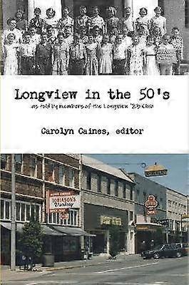 Longview in de jaren 50