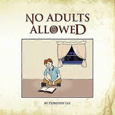 No Adults Allowed