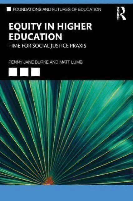 Equity In Higher Education by Matt Lumb Paperback