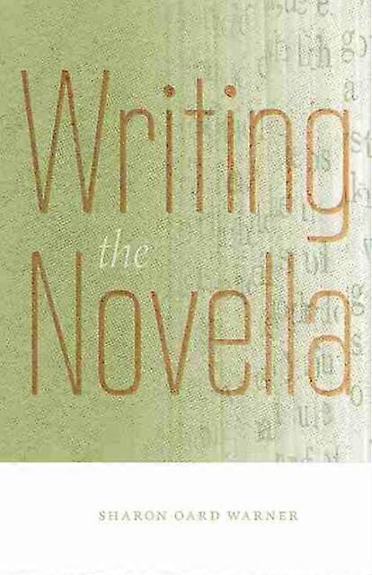 Writing The Novella by Sharon Oard Warner Paperback Book