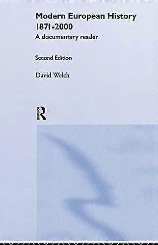 Modern European History 1871 2000: A Documentary Reader