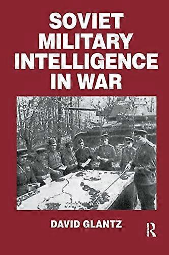 Soviet Military Intelligence in War