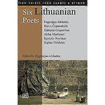 Six Lithuanian Poets