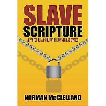 Escritura Escrava: Um Manual de Protocolo para o Dono e o Escravo - Norman McClelland