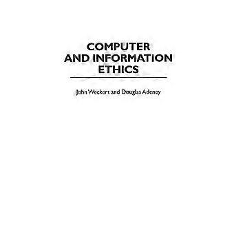 Computer And Information Ethics - Douglas Adeney - Hardcover - en Book