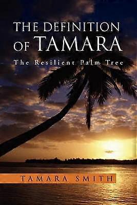 Definitionen af Tamara det elastiske palmetræ