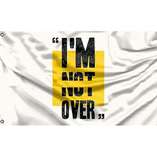 I'm Not Over Flag FG1322