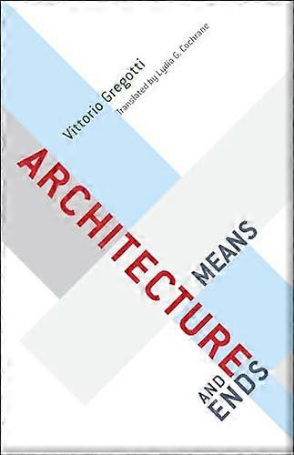 Architecture Means and Ends