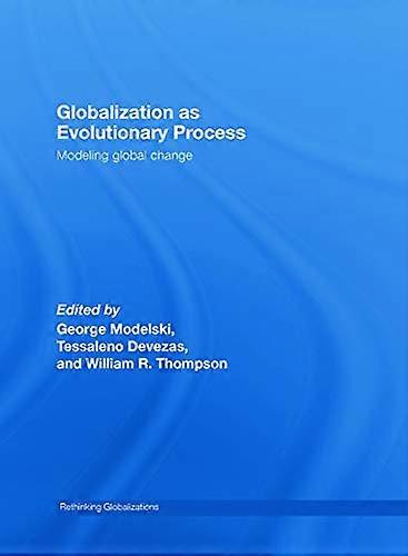 Globalization as Evolutionary Process: Modeling Global Change