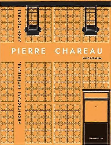 Pierre Chareau. Volume 2. by Marc Bedarida Hardback Book