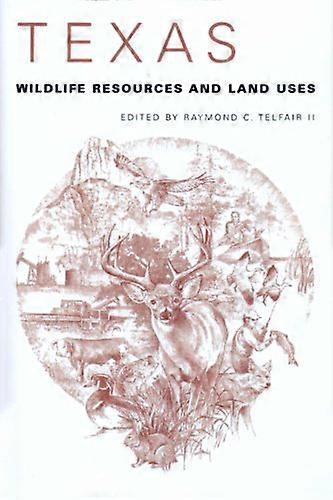 Texas Wildlife Resources and Land Uses